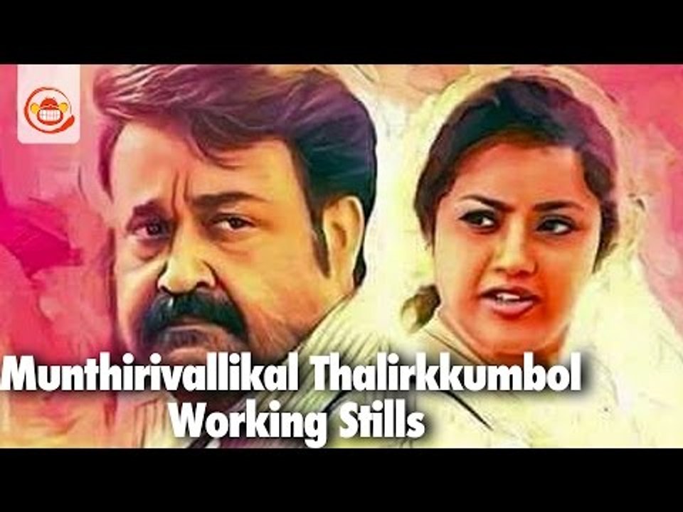 Mohanlal's Munthirivallikal Thalirkkumbol Working Stills