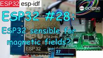 ESP32 #28  sensitive to magnetic fields (magnetic hypersensitivity)