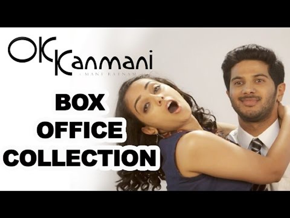 'Ok Kanmani' Box Office Collection -  Mani Ratnam, Nithya Menen, Dulquer Salmaan