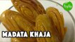 Madata Khaja,Indian Sweet making, Street Food around the world