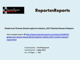 Global and Chinese Dental Dental explorer Industry, 2017 Market Research Report