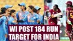 ICC Women World Cup : India to chase down 184 run ,West Indies tail ender shine | Oneindia News