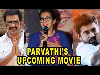 Parvathy to Cast Prithviraj or Nivin Pauly for her Directorial Debut - #parvathy