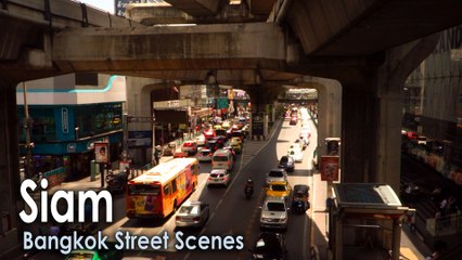 Siam Bangkok Street Scenes