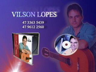 Contrate o Cantor Vilson Lopes