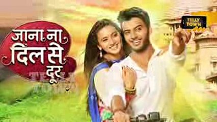 Jana Na Dil Se Door - 30th June 2017 - Latest Upcoming Twist - Star Plus TV Serial News