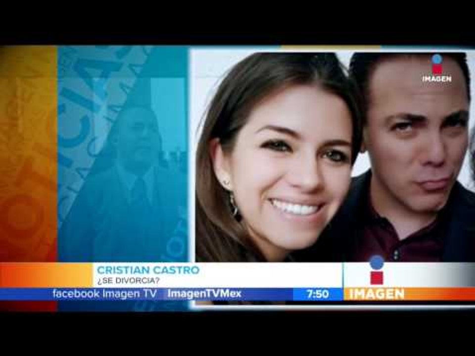 ¿Cristian Castro se divorcia? | Imagen Noticias con Francisco Zea