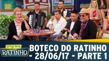 Boteco do Ratinho - 28.06.17 - Parte 1
