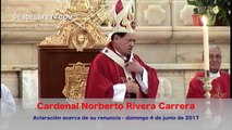 Renuncia del Cardenal Norberto Rivera Carrera Aclaración