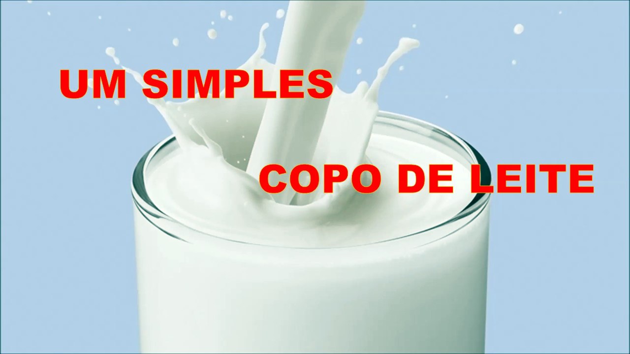 UM SIMPLES COPO DE LEITE