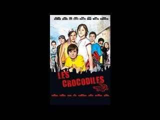 Les Crocodiles - film entier en francais 2009
