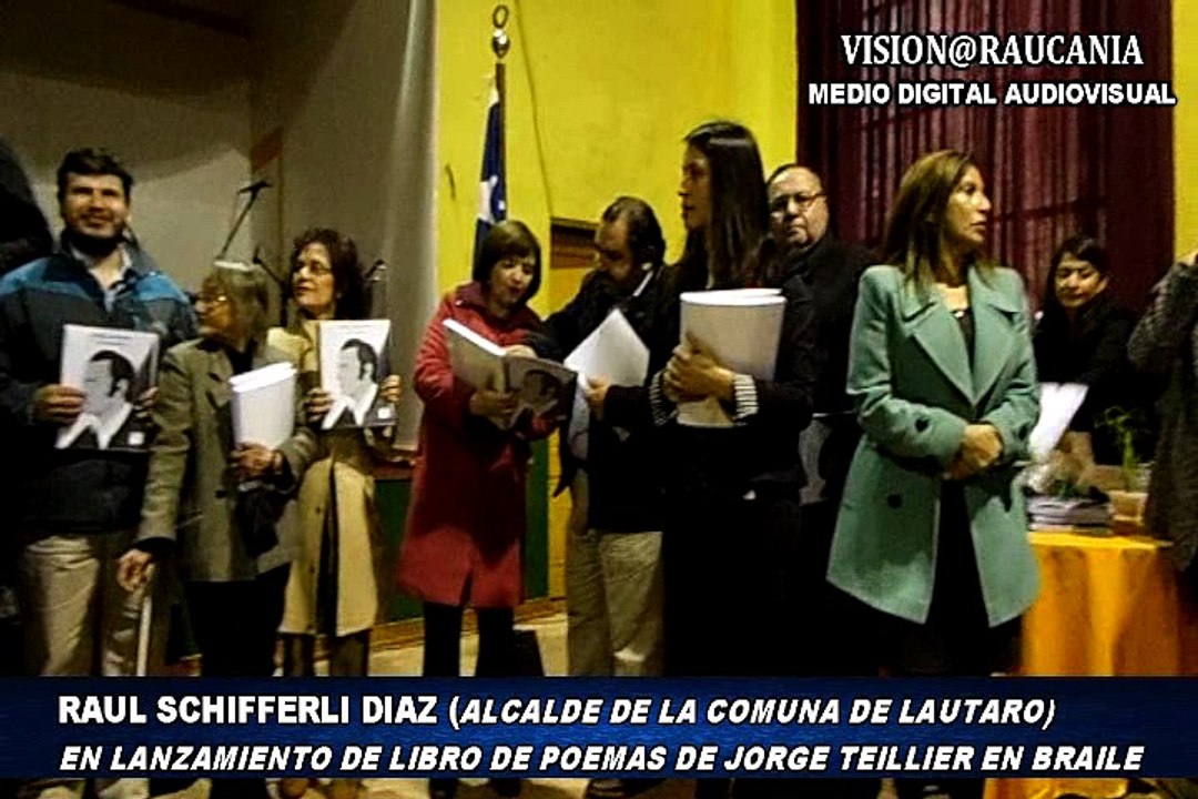 Raúl Schifferli Díaz Alcalde de Lautaro en Presentación y entrega de libro en Braile de obras de Jorge Teillier
