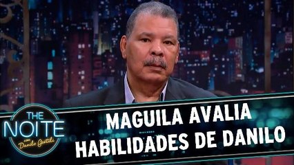 Maguila avalia habilidades de Danilo