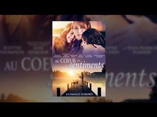Au coeur des sentiments - film 2015 entier en français