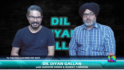 DIL DIYAN GALLAN | Live with SUKHVIR SODHI & ROWDY FAROOQI