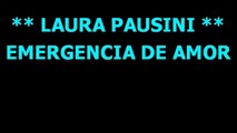 Emergencia de amor  - Laura Pausini -  Karaoke -  Letra