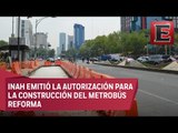 Luz verde para la construcción del Metrobús Reforma