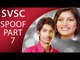 SVSC Spoof Part 7 - By Dhanraj, Venu Tillu- Seethamma Vakitlo Sirimalle Chettu