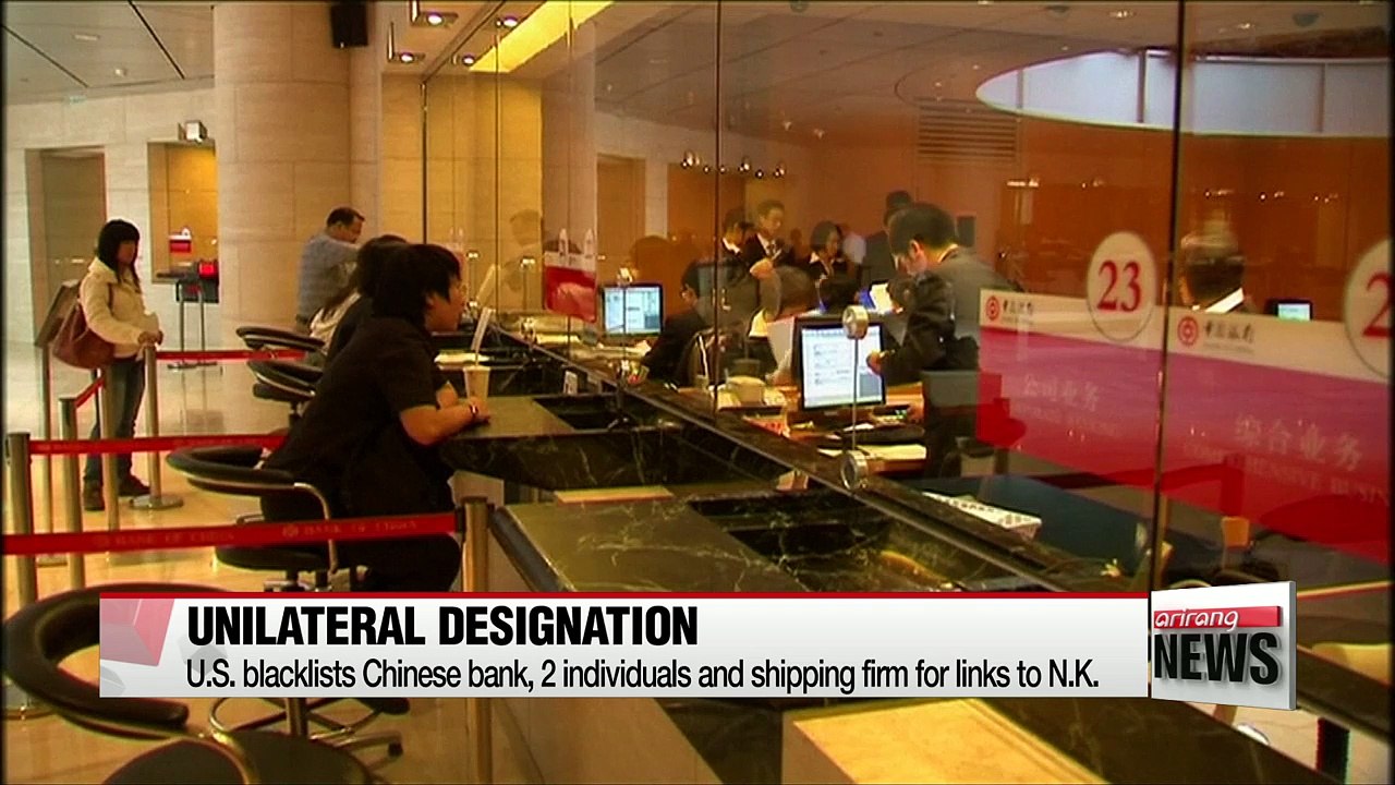 U.S. blacklists Chinese bank, 2 individuals and shipping firm for links to N.K.