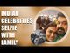 Top Collection Of Indian Celebs Selfies With Family