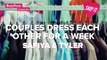 Couples Dress Each Other For A Week - Safiya and Tyler