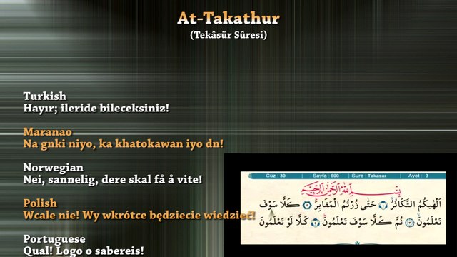 Tekâsür Sûresi (سُورَةُ التَّكَاثُرِ) reading Maranao, Norwegian,TURKISH, Polish, Portuguese meaning