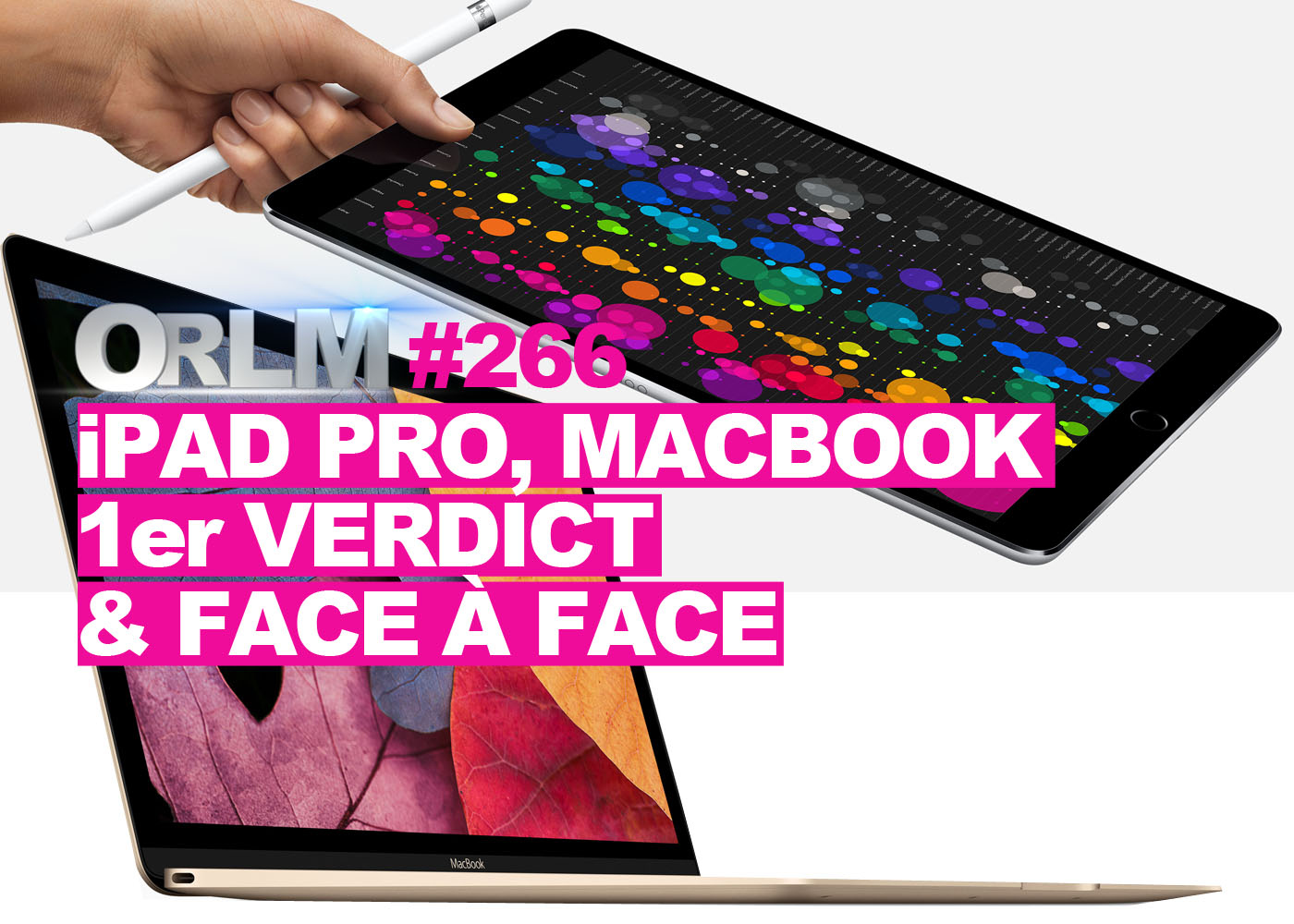 ORLM-266 : iPad Pro, MacBook, 1er verdict