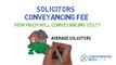 Solicitors Conveyancing Fee – How Much Will Conveyancing Cost?