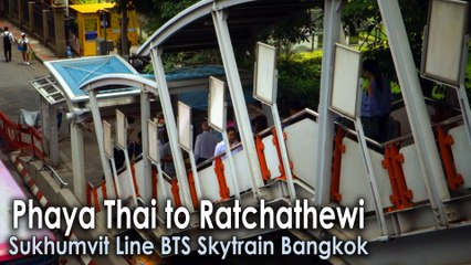 Phaya Thai to Ratchathewi BTS Skytrain Station Bangkok