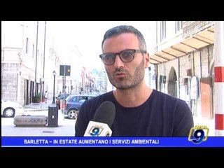 Barletta  | In estate aumentano i servizi ambientali