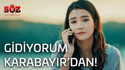 Söz 12.Bölüm Klip - Gidiyorum Karabayır'dan!