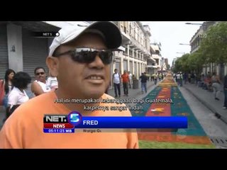 NET5 - Membuat karpet bunga sepanjang 2 km untuk peringati Paskah di Guatemala City