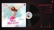 Man Marziyan (Full Audio Song) - Yami Gautam - Neeti Mohan - Rochak Kohli - T-Series - Downloaded