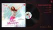 Man Marziyan (Full Audio Song) - Yami Gautam - Neeti Mohan - Rochak Kohli - T-Series - Dow