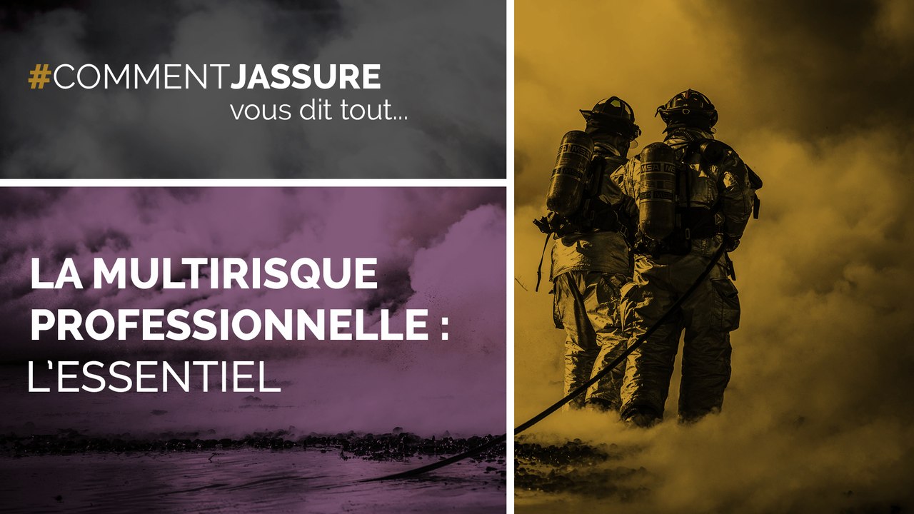 Assurance multirisque professionnelle l'essentiel : assurer vos biens et responsabilités