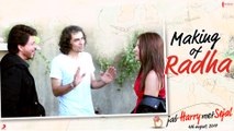 Making of Radha | Jab Harry Met Sejal | Shah Rukh Khan, Anushka Sharma | Releasing 4th Aug