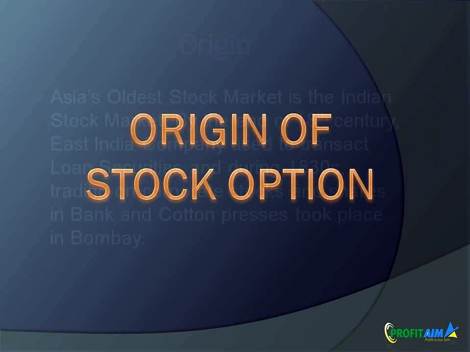 Origin Of Stock Option