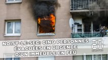 Cinq personnes, dont trois enfants, évacuées en urgence d'un immeuble en feu à Noisy-le-Sec