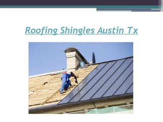 Roofing Shingles Austin Tx