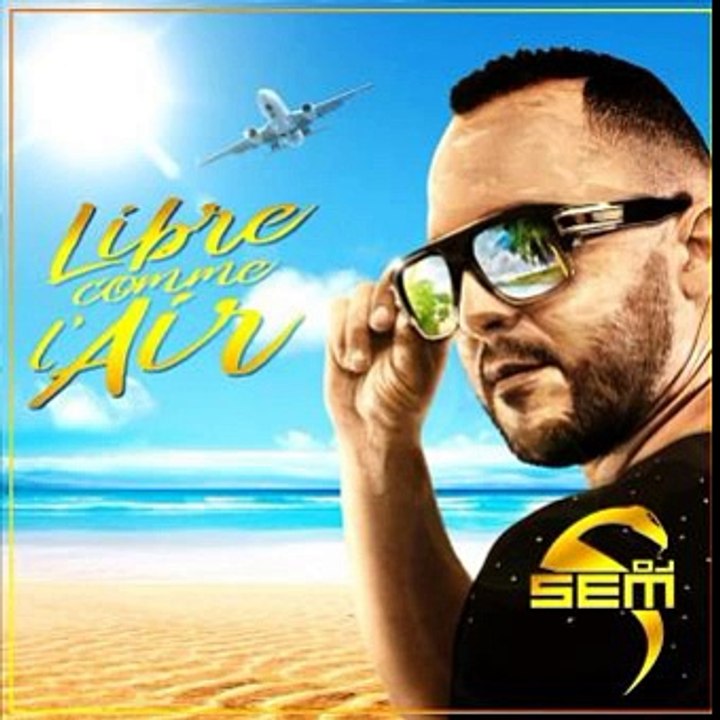 DJ Sem - La Vida Feat Cheb Houssem // (Libre Comme L air Album 2017)