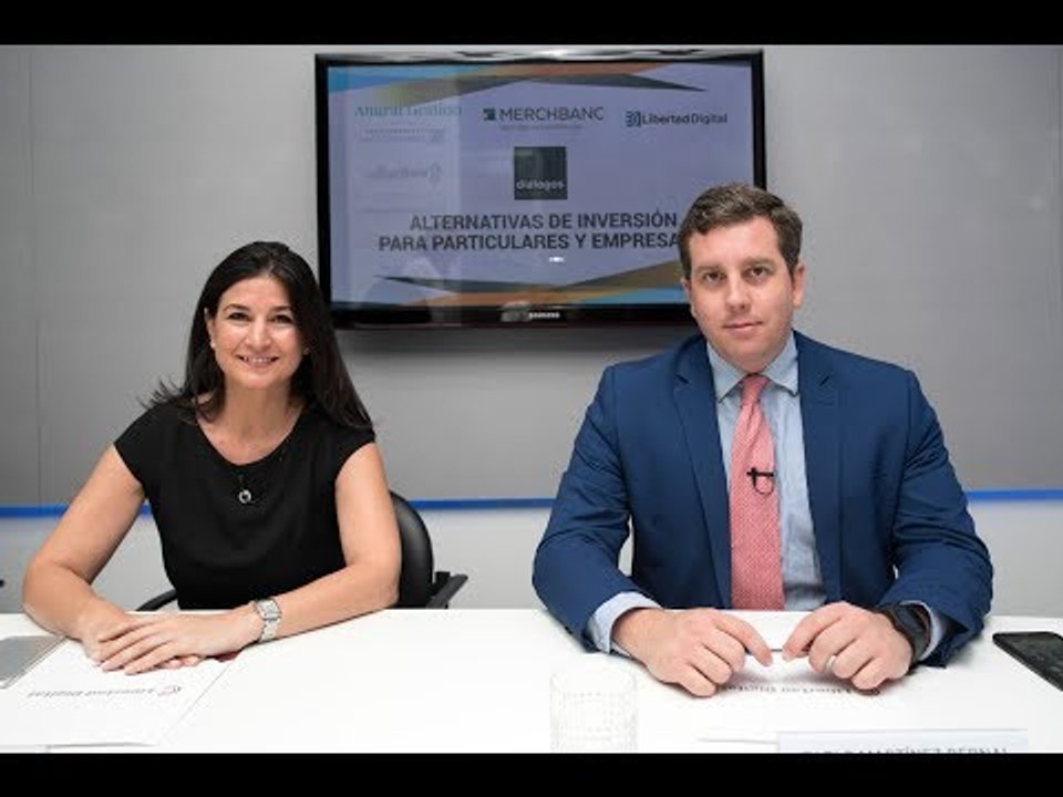 'Diálogos en Libertad': Alternativas de inversión para particulares y empresas II