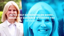 Greta Van Susteren leaving MSNBC after six months