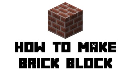 Minecraft Survival - How to Make Brick Block