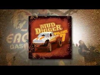 Mud Digger 7 is available now!  Featuring songs from Moonshine Bandits, Charlie Farley, and more!