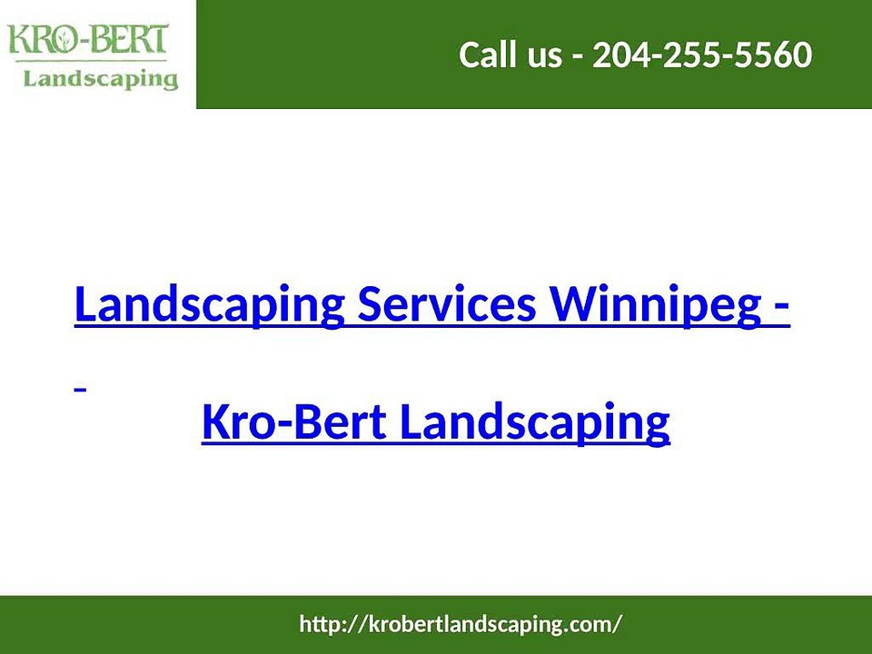 Landscaping Services Winnipeg - Kro-Bert Landscaping