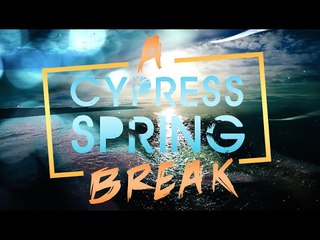 A Cypress Spring Break!