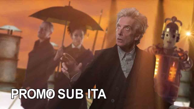 Doctor Who 10x12 Promo #3 Season Finale The Doctor Falls | Time Is Running Out - SUB ITA