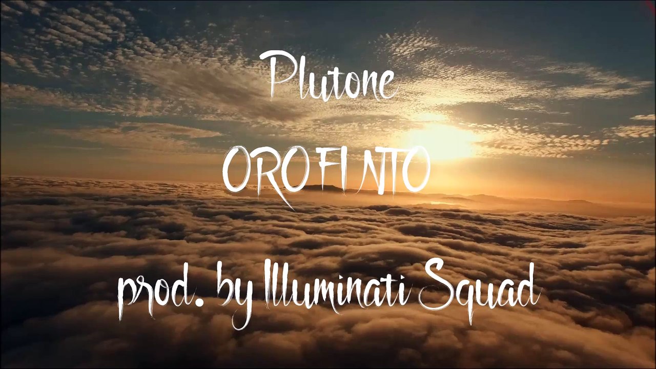 Plutone - ORO FINTO (Prod. Illuminati Squad)