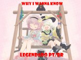 [東方PV] why I wanna know- legendado PT-BR