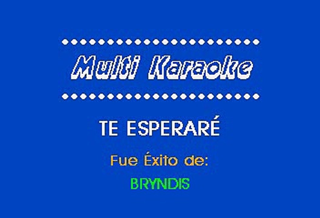 Grupo Bryndis - Te Esperaré (Karaoke)